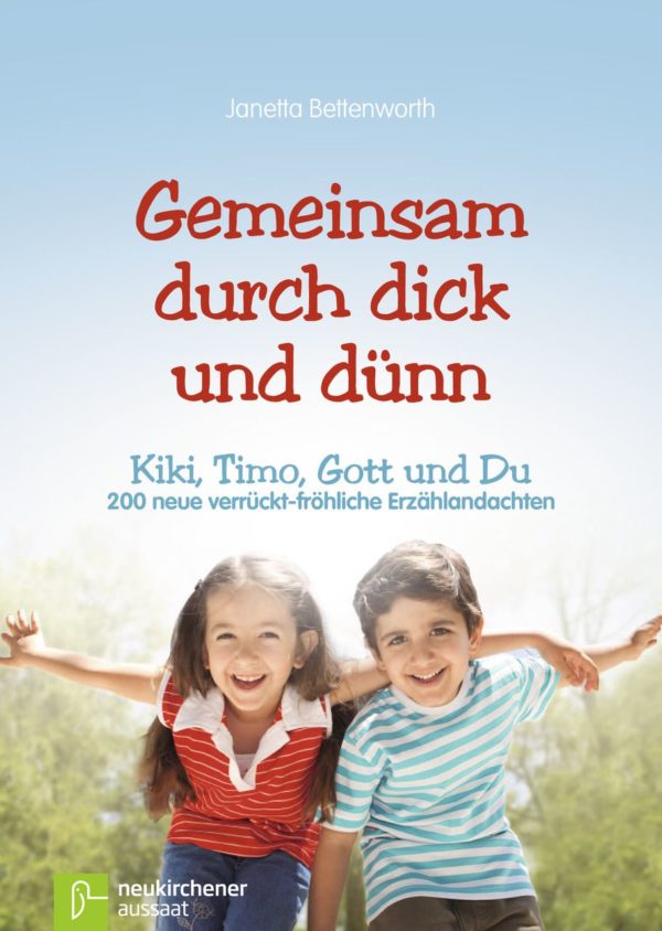 Gemeinsam durch dick und dünn